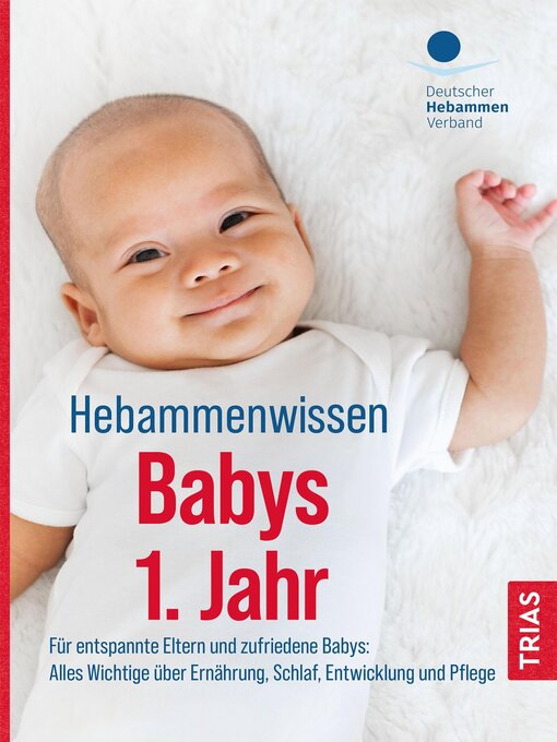 Title details for Hebammenwissen Babys 1. Jahr by Deutscher Hebammenverband e.V. - Available